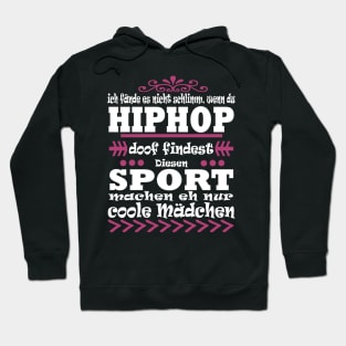 Hiphop Tanzen Musik Mädchen Frauen Hoodie